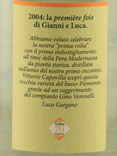 Load image into Gallery viewer, Capovilla Pira Madernassa 2004 Verrier 70th Anniversary Bottle