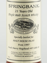 Load image into Gallery viewer, Springbank 21 Years 1997 for MALT HOUSE ISLAY