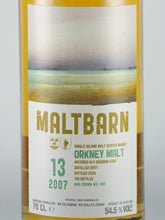Load image into Gallery viewer, Maltbarn Orkney Malt 13 Years 2007