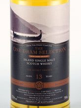 Load image into Gallery viewer, One Dram Selection Secret Orkney 13 Year Old 2007
