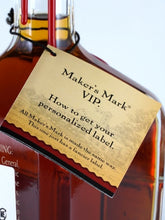 Load image into Gallery viewer, Maker's Mark VIP