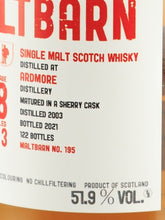 Load image into Gallery viewer, Maltbarn Ardmore 18 Year Old 2003
