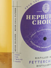 Load image into Gallery viewer, Hepburn's Choice Fettercairn 12 Year Old 2008