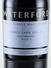 Load image into Gallery viewer, Waterford Ballymorgan Edition 1.2
