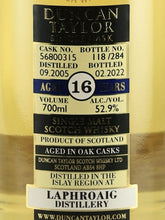 Load image into Gallery viewer, Duncan Taylor Single Cask Laphroaig 16 Years 2005