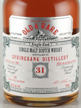 Load image into Gallery viewer, Old &amp; Rare Springbank 31 Year Old 1991