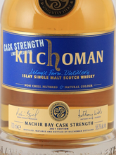 Load image into Gallery viewer, Kilchoman Makiya Bay Cask Strength 58.3% [Parallel Import]
