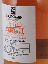 Load image into Gallery viewer, Springbank Hand Filled 2026-02-06 Bottled 58.2% 200ml (defective label)