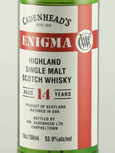 Load image into Gallery viewer, CADENHEAD'S Enigma Highland 14 Years 2009 53.9% — Single Malt