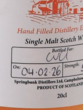 Load image into Gallery viewer, Springbank Hand Filled 2026-02-04 Bottled 58.2% 200ml (defective label)