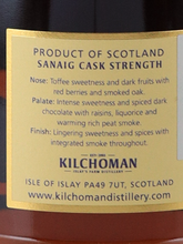 Load image into Gallery viewer, Kilchoman Sanaig Cask Strength