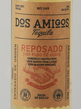 Load image into Gallery viewer, Dos Amigos Reposado