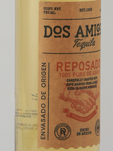 Load image into Gallery viewer, Dos Amigos Reposado