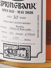 Load image into Gallery viewer, Springbank 30 Years Open Day 2026 47.8% 350ml