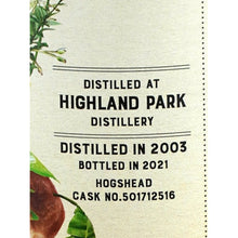 Load image into Gallery viewer, Daydream Highland Park 18 Year Old 2003 whisky, label detail showing Highland Park, distilled 2003, bottled 2021 and hogshead cask