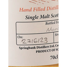 Load image into Gallery viewer, Springbank Hand Filled 2023 bottling 58.6%, 700ml - handwritten bottling date
