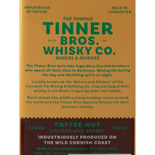 Load image into Gallery viewer, Tinner Bros Toffee Nut Whisky Liqueur 700ml - back label